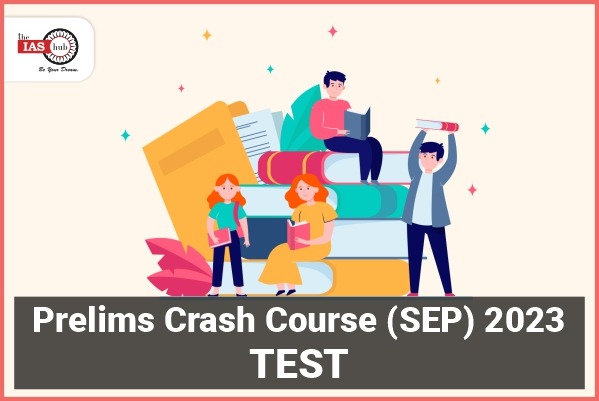 Prelims Crash Course 2023 (SEP)
